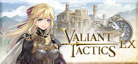 Games like VALIANT TACTICS EX