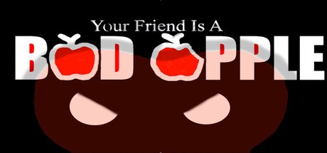 Games like Your Friend Is A Bad Apple
