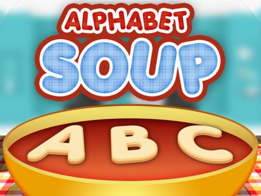 Games like Alphabet Soup For Kids