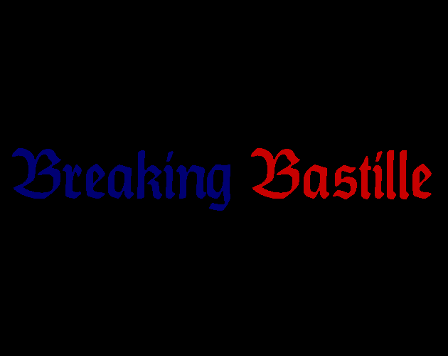 Games like Breaking Bastille