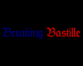 Breaking Bastille Image