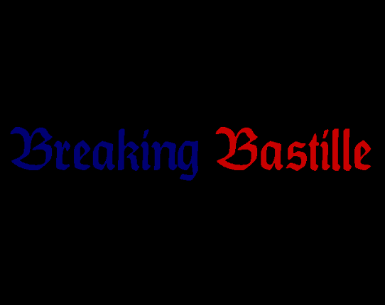 Breaking Bastille Game Cover