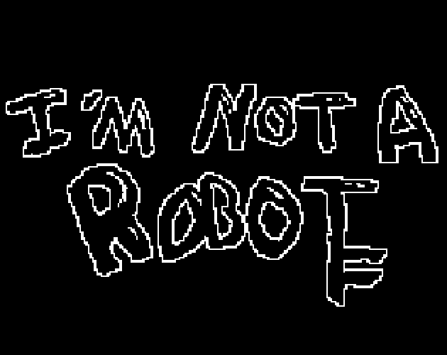 Games like I am NOT a ROBOT