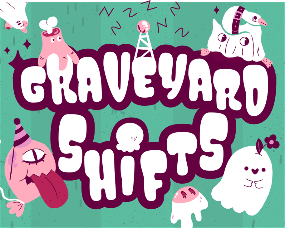Games like Graveyard Shifts