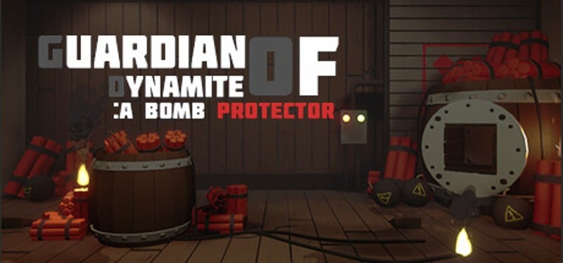 GUARDIAN OF DYNAMITE : A BOMB PROTECTOR Game Cover