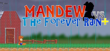 Games like Mandew vs the Forever Rain+
