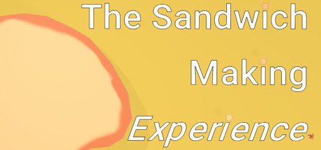 Games like The Sandwich Making Experience