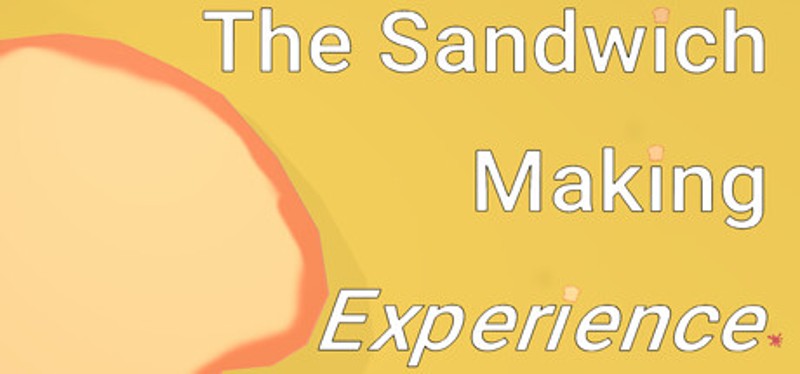 The Sandwich Making Experience Image