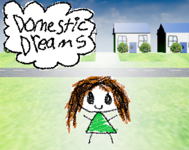 Games like Domestic Dreams