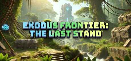 Games like Exodus Frontier: The Last Stand