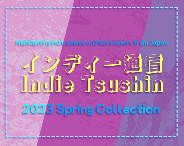 Games like Indie Tsushin: 2023 Spring Collection