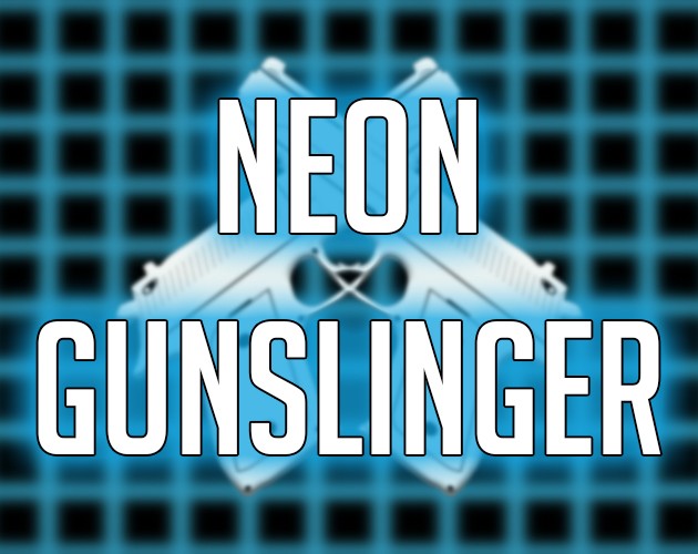 Games like NEON GUNSLINGER
