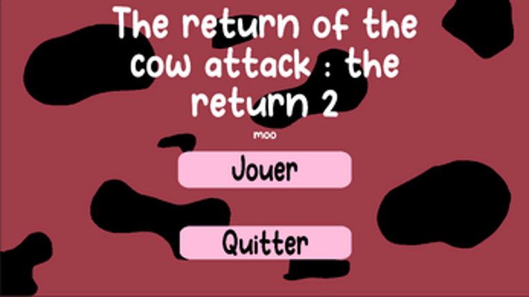The Return Of The Cow Attack : The Return 2 moo screenshot