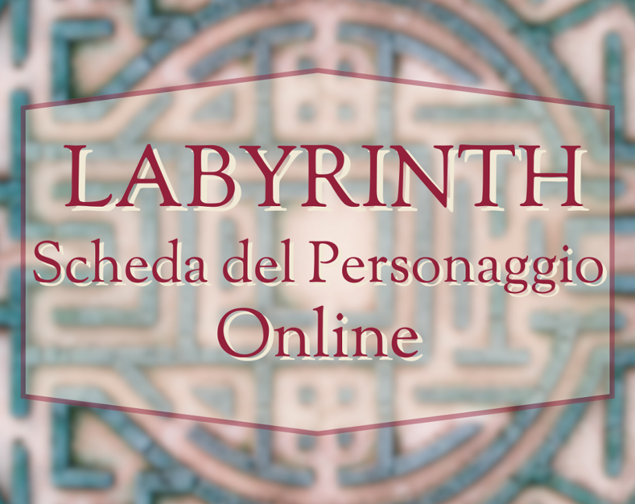 Games like Labyrinth -  Scheda Personaggio Online