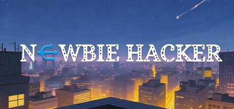 Games like Newbie Hacker