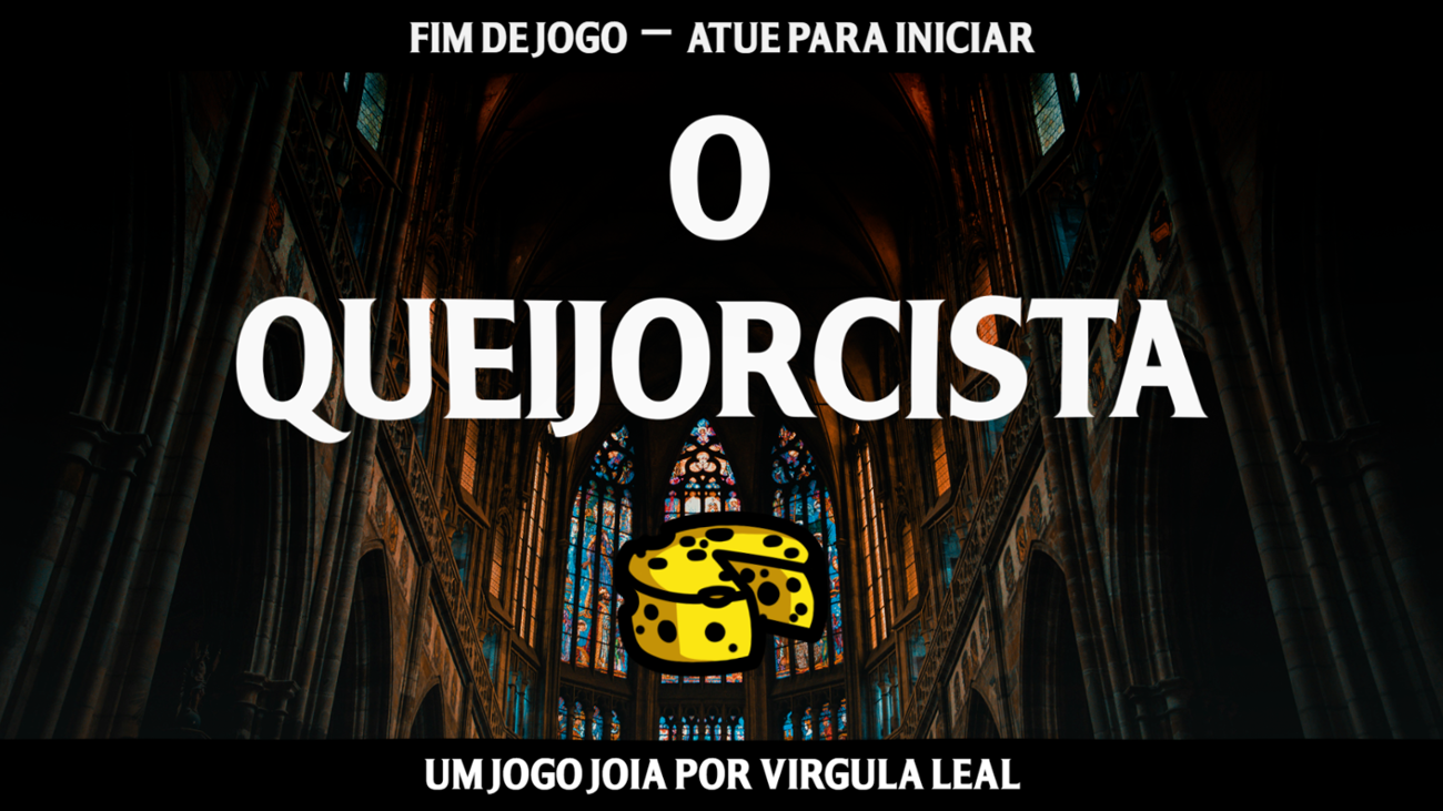 Games like O Queijorcista