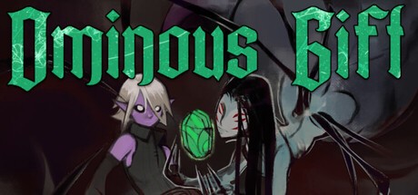 Games like Ominous Gift