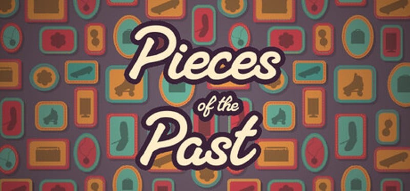 Pieces of the Past Image