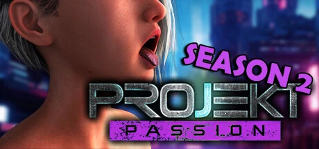 Games like Projekt: Passion - Season 2