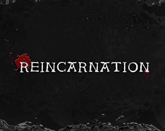 REINCARNATION Image