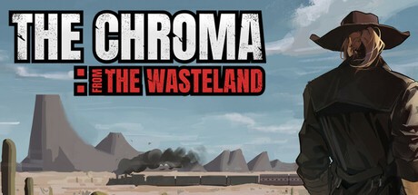 Games like The Chroma: from the wasteland