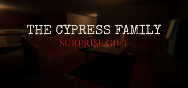 The Cypress Family : Surprise Gift Image