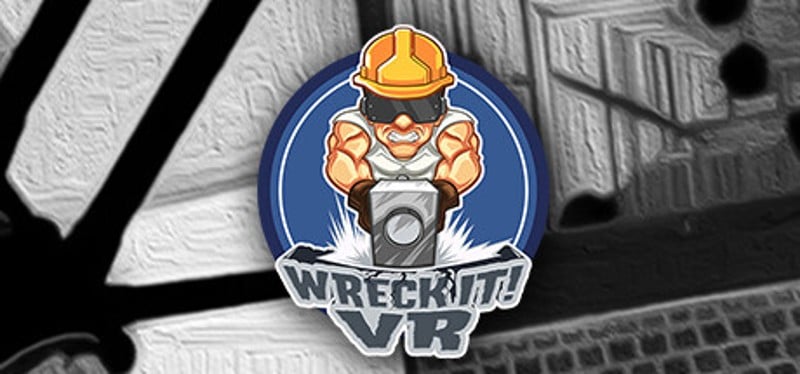 Wreck it! VR Game Cover