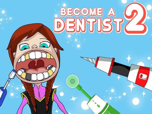 Games like Become a Dentist 2