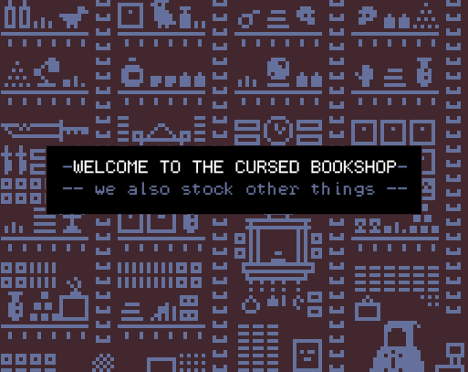 Games like Welcome to the Cursed Bookshop (we also stock other things)