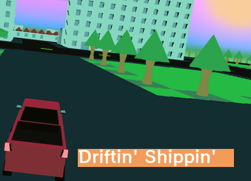 Games like Driftin' Shippin'
