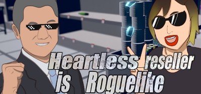 Heartless Reseller is Roguelike Image