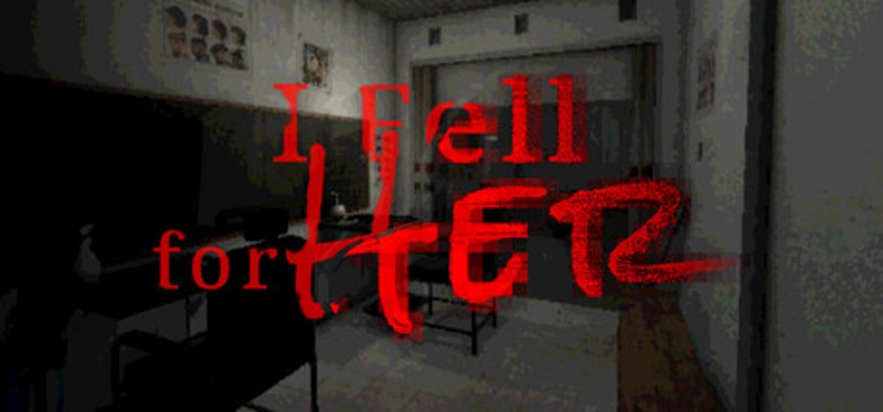 I Fell for Her Image