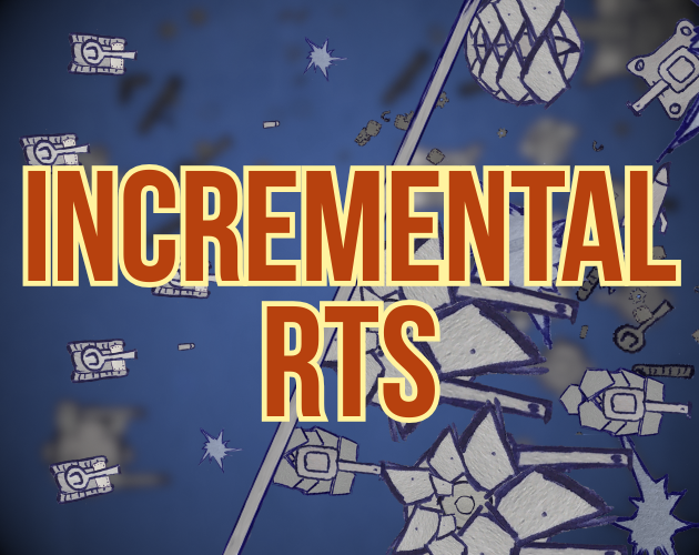 Games like Incremental RTS