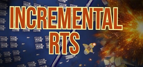 Games like Incremental RTS