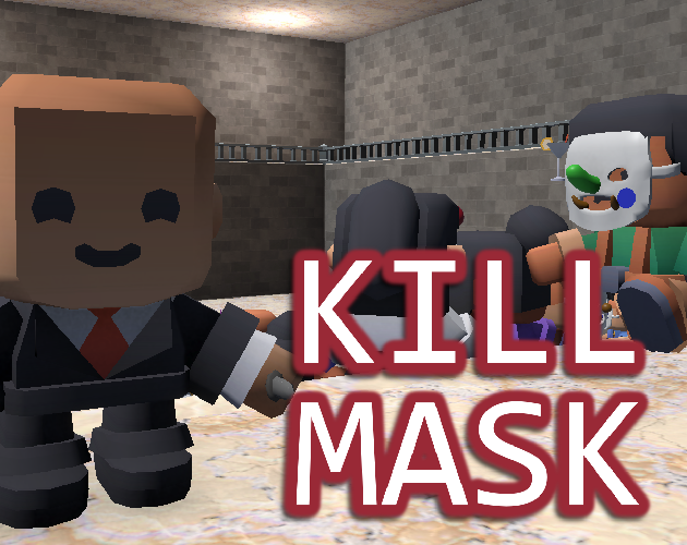Games like Kill Mask