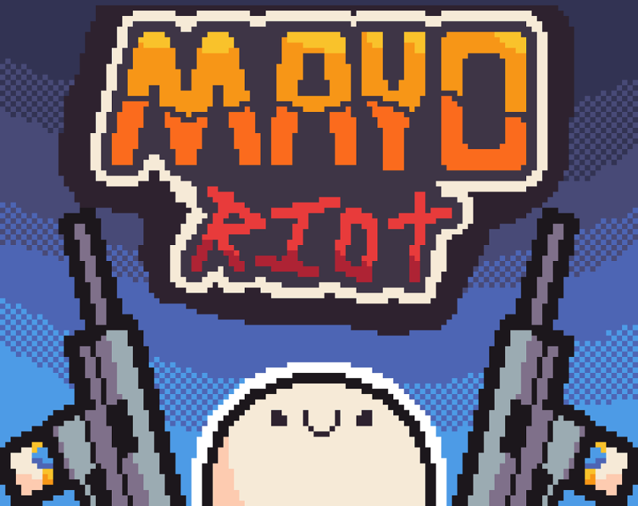 Games like MAYO RIOT