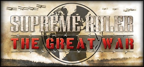 Games like Supreme Ruler The Great War