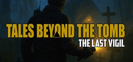 Games like Tales Beyond the Tomb: The Last Vigil