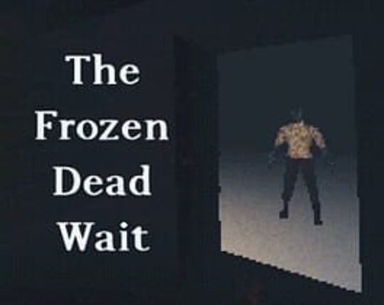The Frozen Dead Wait Image