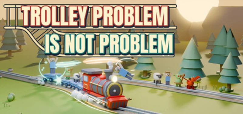 Trolley Problem Is Not Problem Image