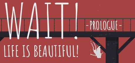 Games like Wait! Life is Beautiful! Prologue