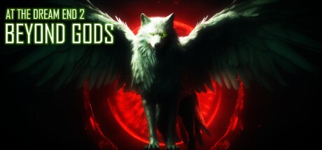 Games like At the Dream End 2 - Beyond Gods