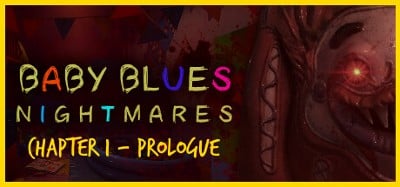 Baby Blues Nightmares - Toddler Horror Game Prologue Image