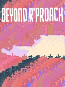 Games like BEYOND R'PROACH