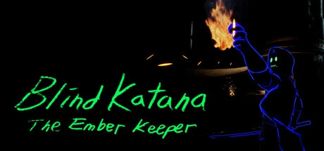 Games like Blind Katana: The Ember Keeper
