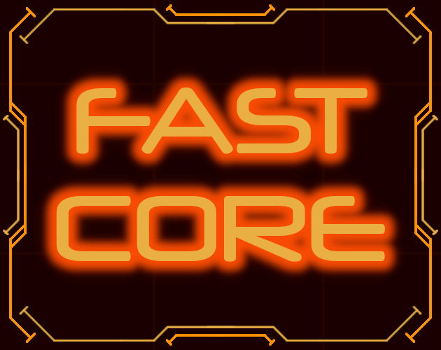 Games like Fast Core