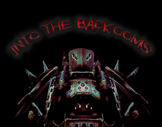 Into The Backrooms Image
