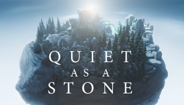 Quiet as a Stone Image