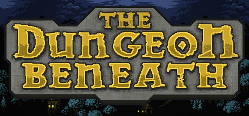 The Dungeon Beneath Game Cover