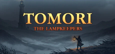 Games like Tomori: The Lampkeepers